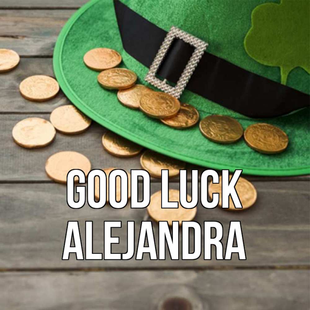 Greetings card с именем, Alejandra Good luck монеты Greetings with text for free download 