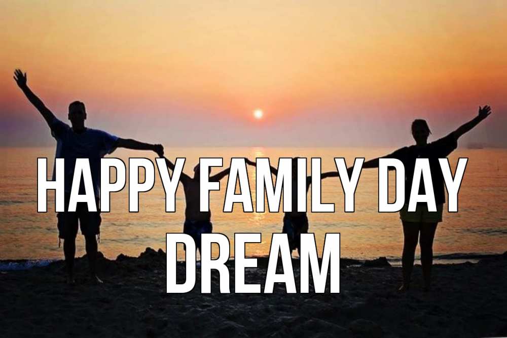 Greetings card с именем, Dream happy family day мама, папа, дети, дочка,сын, море, пляж, закат Greetings with text for free download 