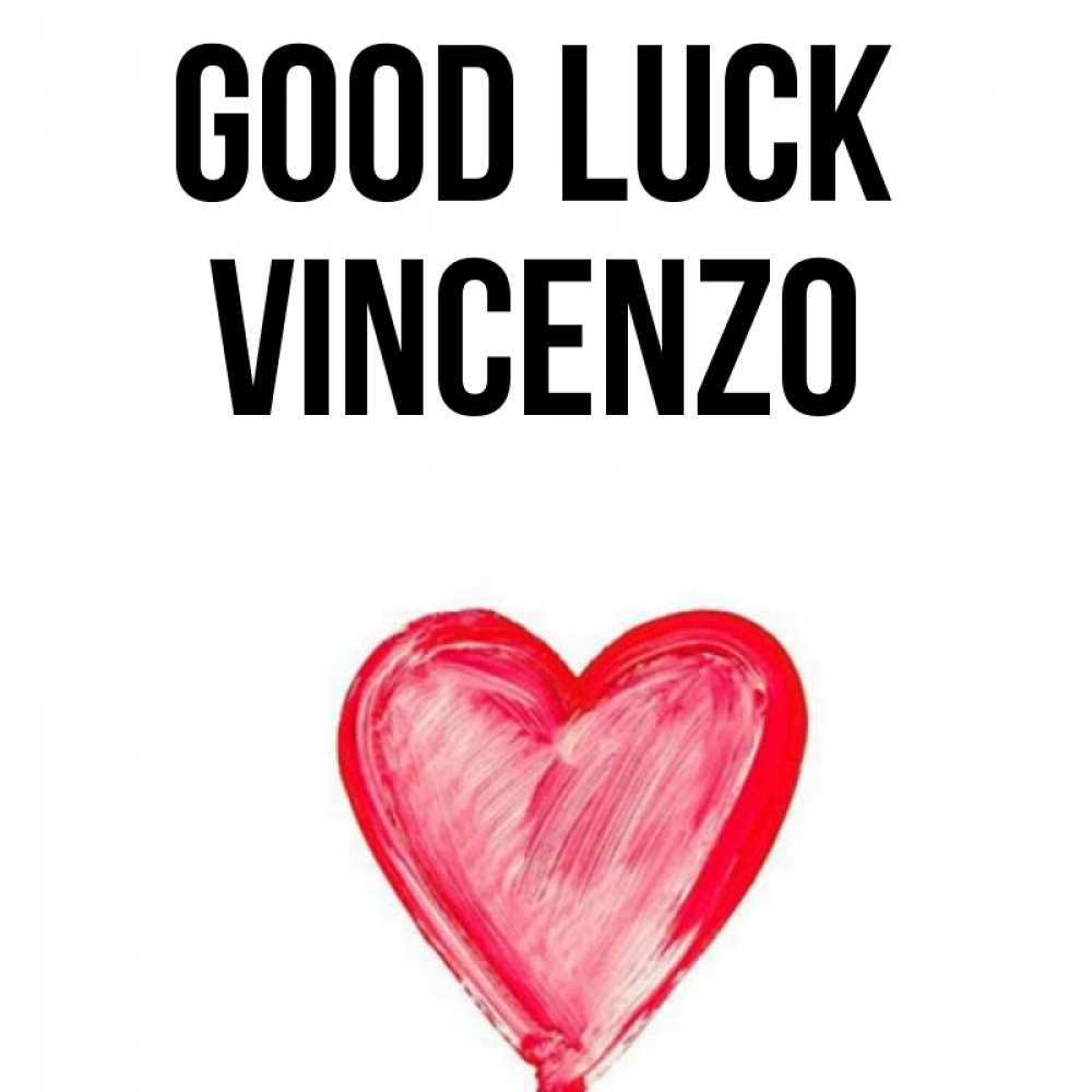 Greetings card с именем, Vincenzo Good luck рисунок маркером Greetings with text for free download 