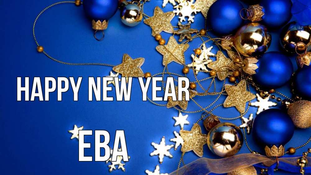 Greetings card с именем, Ева Happy New Year ёлочные украшения Greetings with text for free download 