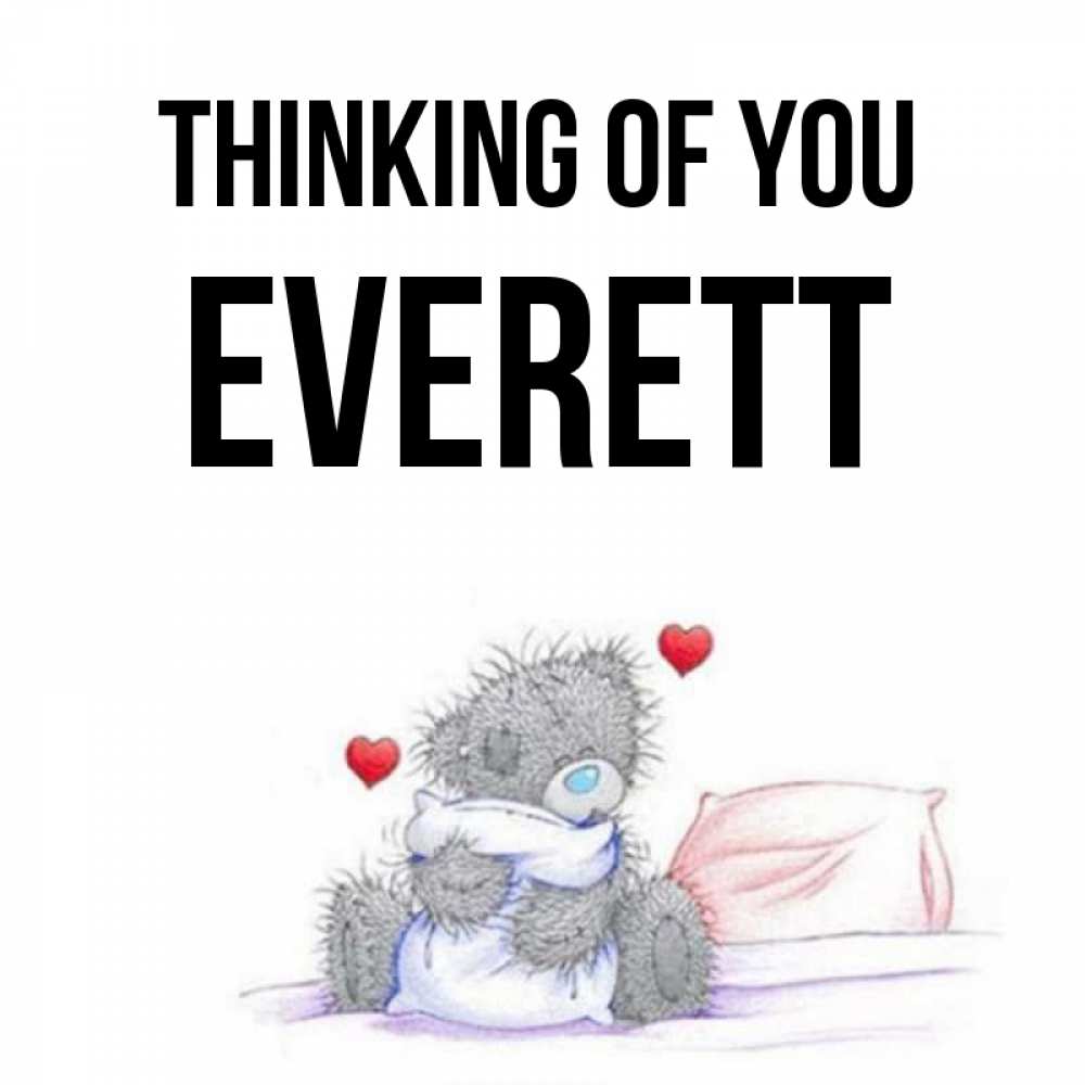 Greetings card с именем, Everett Thinking of you мишка на кровати Greetings with text for free download 