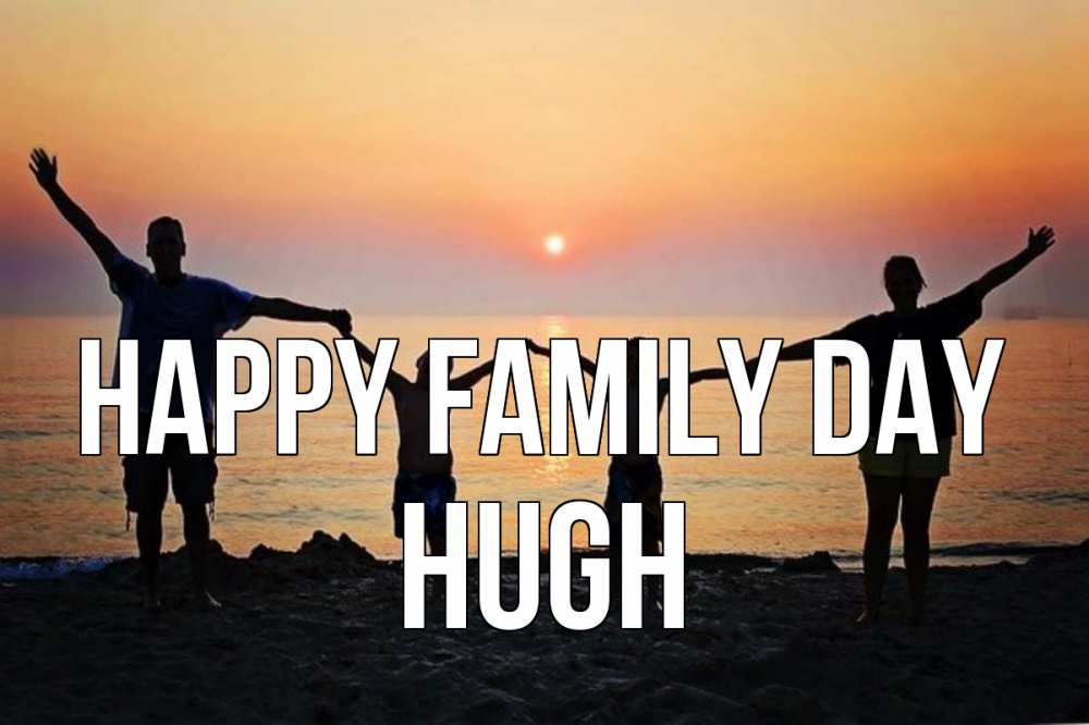 Greetings card с именем, Hugh happy family day мама, папа, дети, дочка,сын, море, пляж, закат Greetings with text for free download 