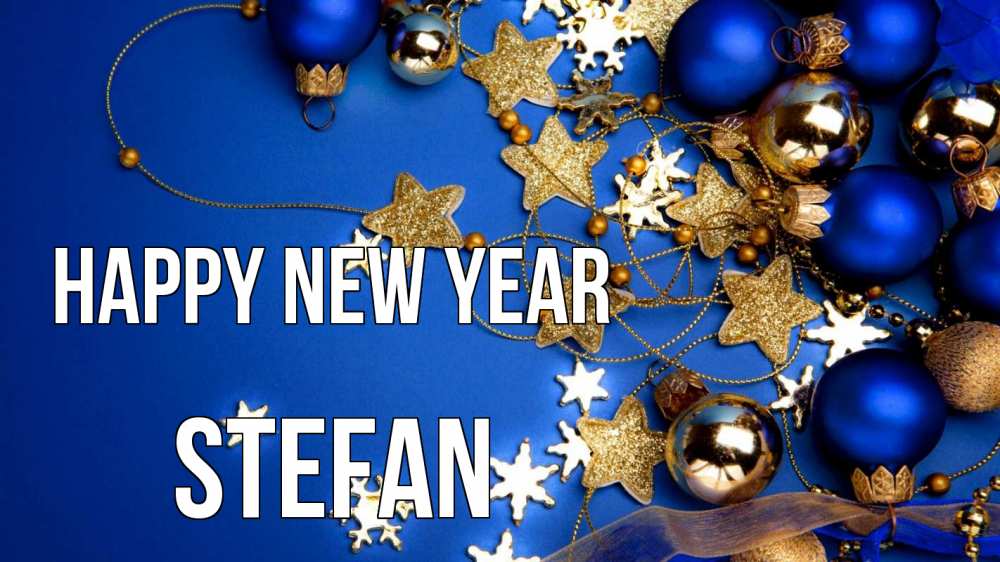 Greetings card с именем, Stefan Happy New Year ёлочные украшения Greetings with text for free download 