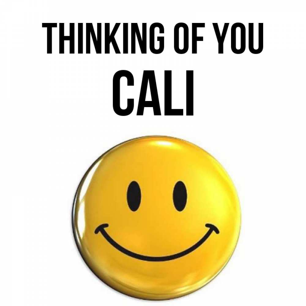 Greetings card с именем, Cali Thinking of you создать открытку с подписью своими руками Greetings with text for free download 