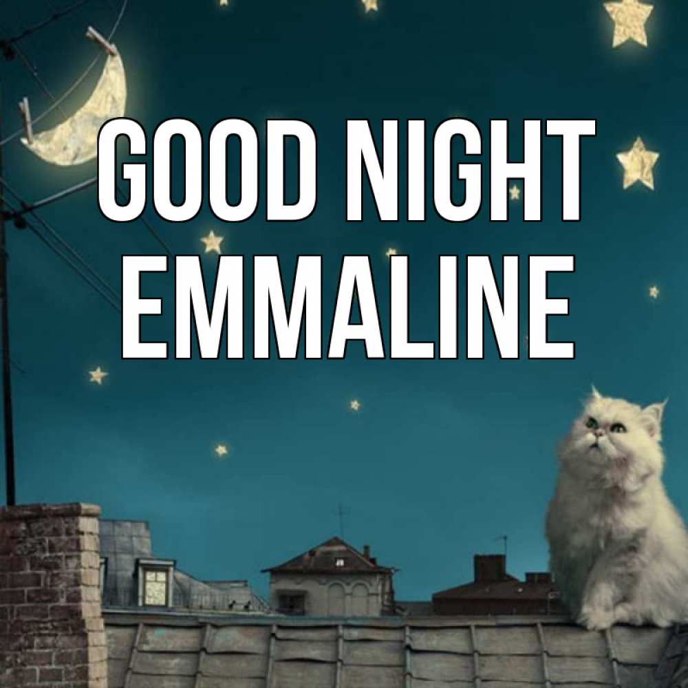 Greetings card с именем, Emmaline Good night белый кот сидит на крыше Greetings with text for free download 