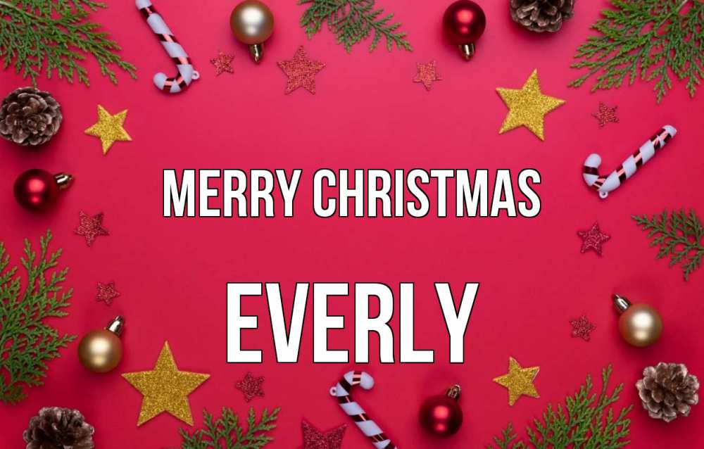 Greetings card с именем, Everly Merry Christmas с рождеством Greetings with text for free download 