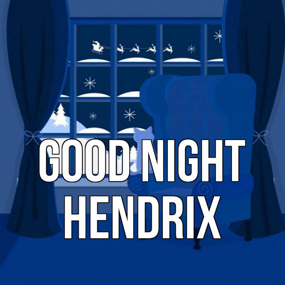 Greetings card с именем, Hendrix Good night зимняя тема Greetings with text for free download 