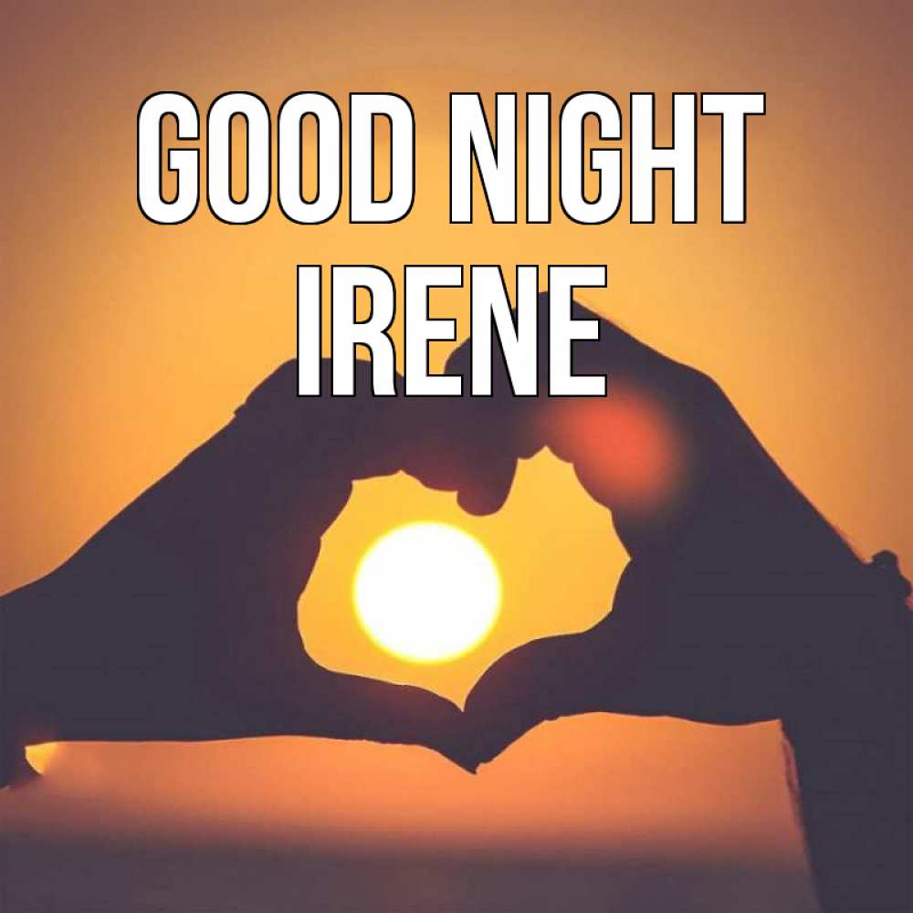 Greetings card с именем, Irene Good night садится солнце Greetings with text for free download 