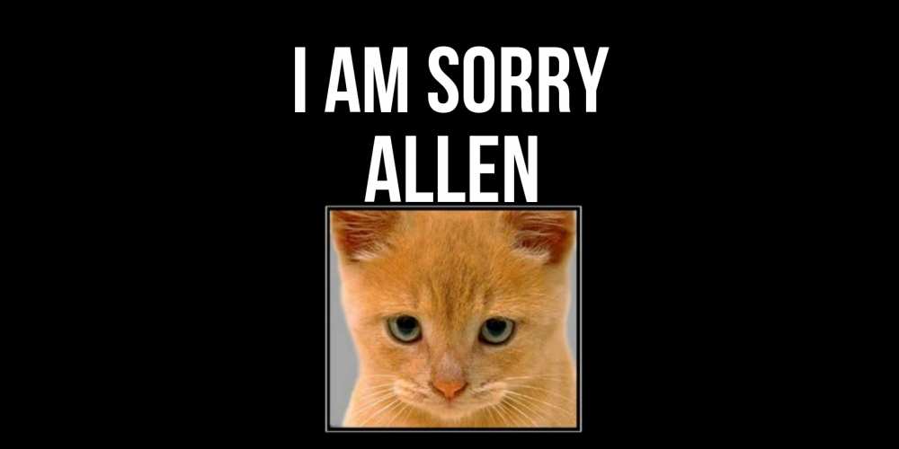 Greetings card с именем, Allen I am sorry рыжий грустный кот просит прощения Greetings with text for free download 