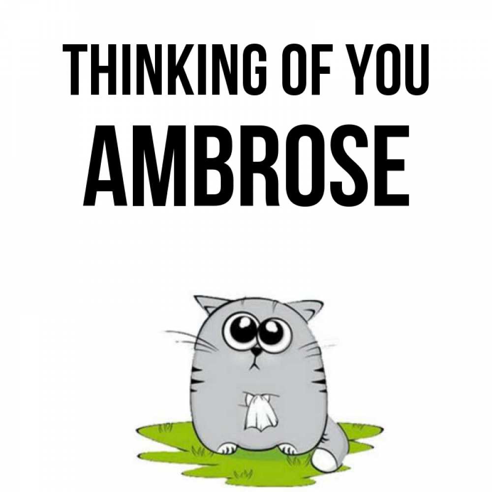 Greetings card с именем, Ambrose Thinking of you тоска с платочком Greetings with text for free download 