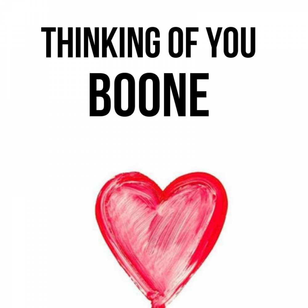 Greetings card с именем, Boone Thinking of you для влюбленных Greetings with text for free download 