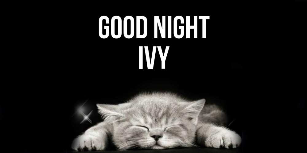 Greetings card с именем, Ivy Good night спящий котик Greetings with text for free download 