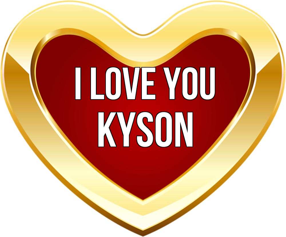 Greetings card с именем, Kyson I love you из краски Greetings with text for free download 