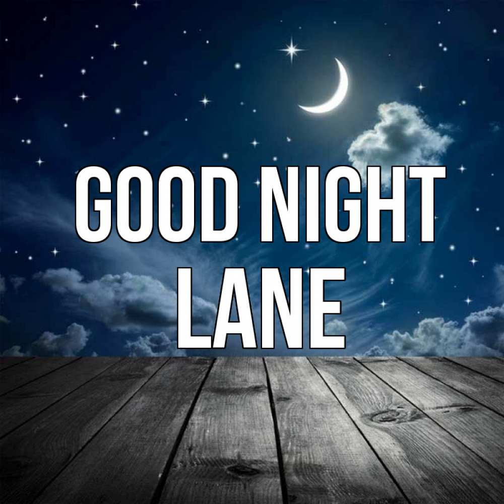 Greetings card с именем, Lane Good night месяц и звезда Greetings with text for free download 