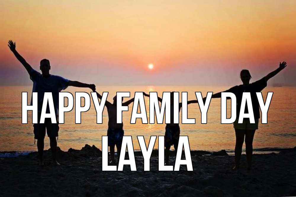 Greetings card с именем, Layla happy family day мама, папа, дети, дочка,сын, море, пляж, закат Greetings with text for free download 