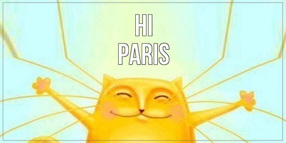 Greetings card с именем, Paris Hi кот Greetings with text for free download 