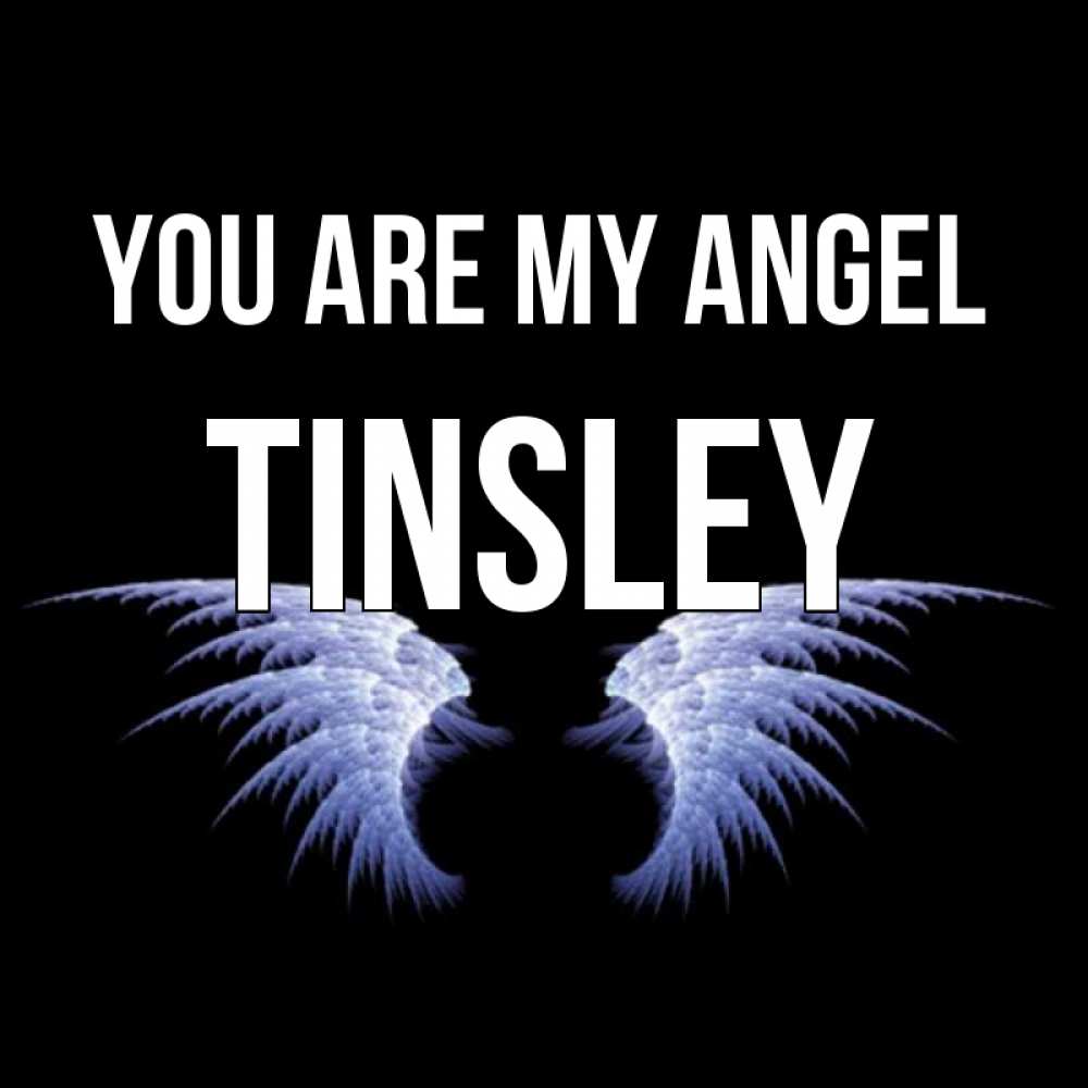 Greetings card с именем, Tinsley You are my angel ангельские крылья на черном фоне Greetings with text for free download 