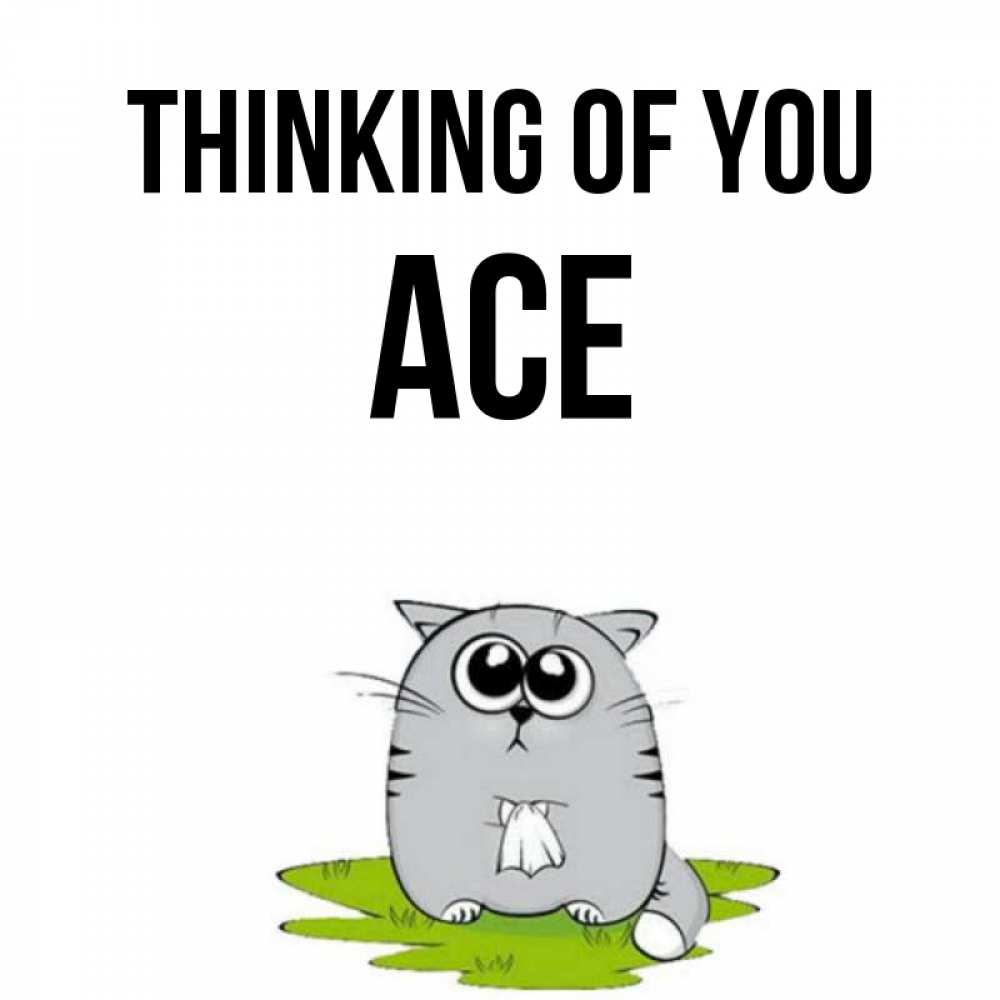 Greetings card с именем, Ace Thinking of you тоска с платочком Greetings with text for free download 