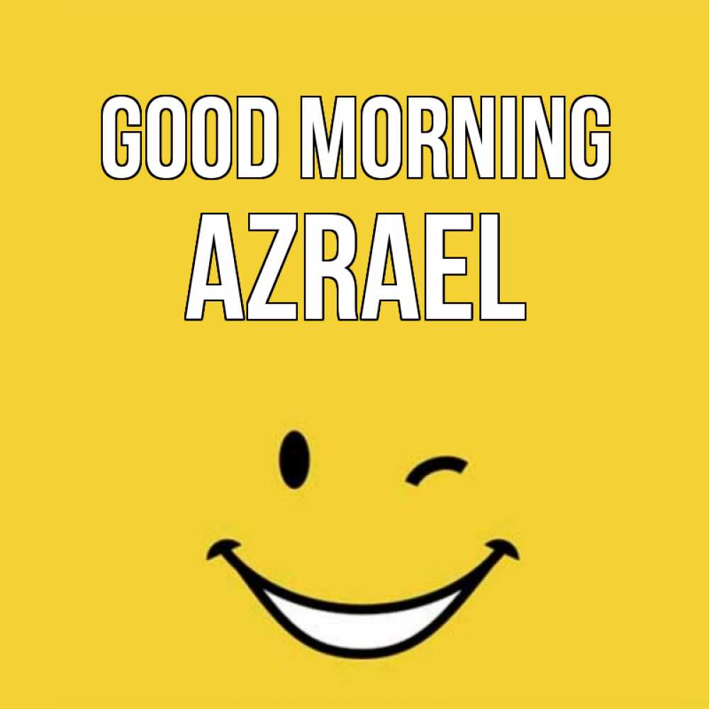 Greetings card с именем, Azrael Good morning оранжевый фон Greetings with text for free download 