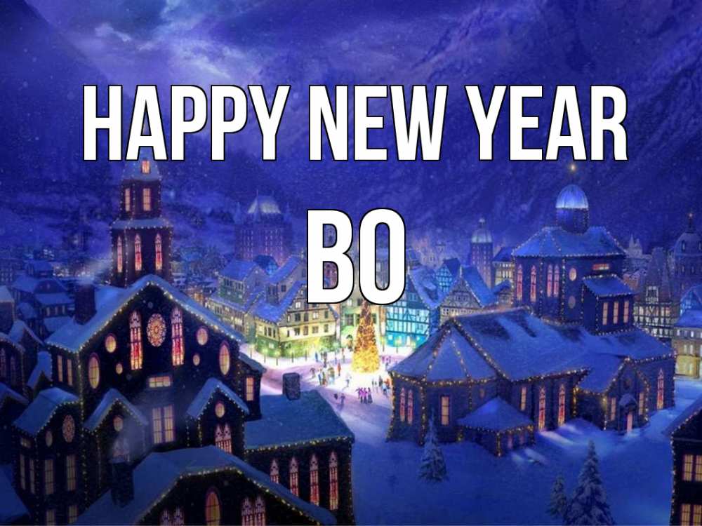 Greetings card с именем, Bo Happy New Year новый год Greetings with text for free download 