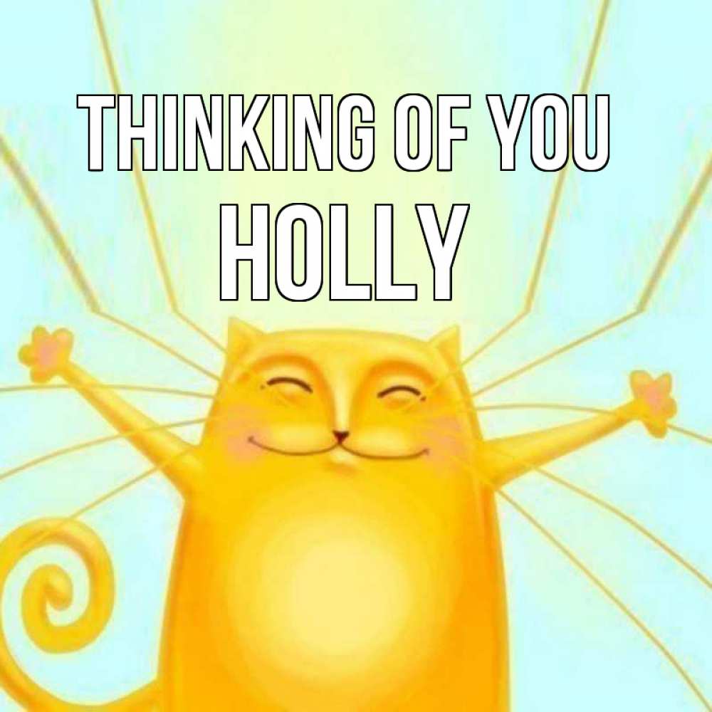 Greetings card с именем, Holly Thinking of you обнимашки Greetings with text for free download 
