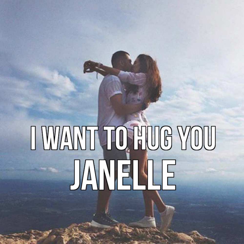 Greetings card с именем, Janelle I want to hug you Морской пейзаж Greetings with text for free download 