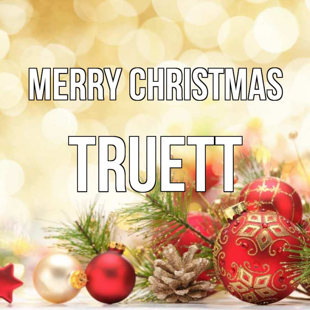 Greetings card с именем, Truett Merry Christmas с рождеством Greetings with text for free download 