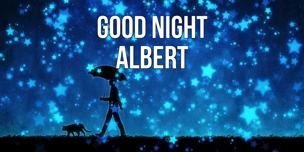 Greetings card с именем, Albert Good night ночные прогулки с котом под звездами Greetings with text for free download 