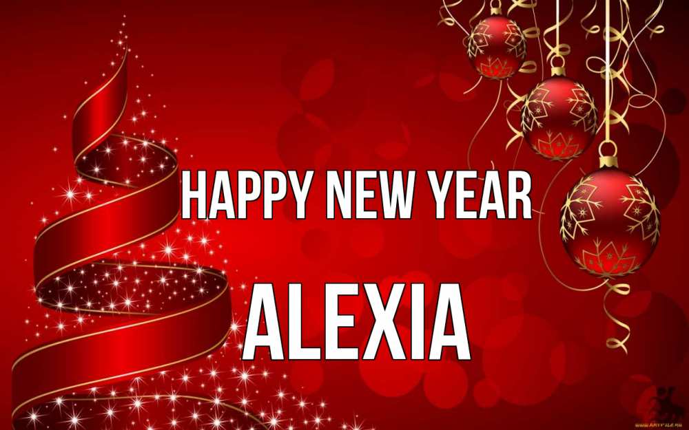 Greetings card с именем, Alexia Happy New Year новый год Greetings with text for free download 