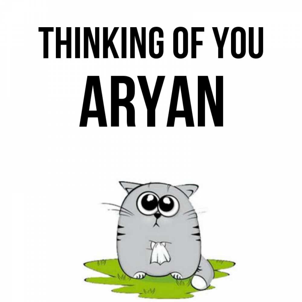 Greetings card с именем, Aryan Thinking of you тоска с платочком Greetings with text for free download 