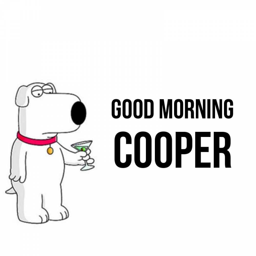 Greetings card с именем, Cooper Good morning герои мультфильмов белый пес Greetings with text for free download 