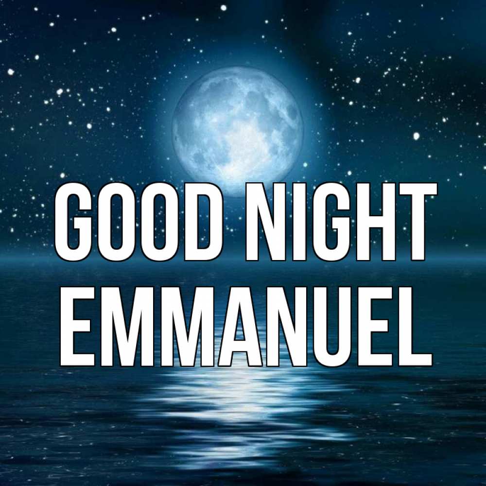 Greetings card с именем, Emmanuel Good night звезды Greetings with text for free download 
