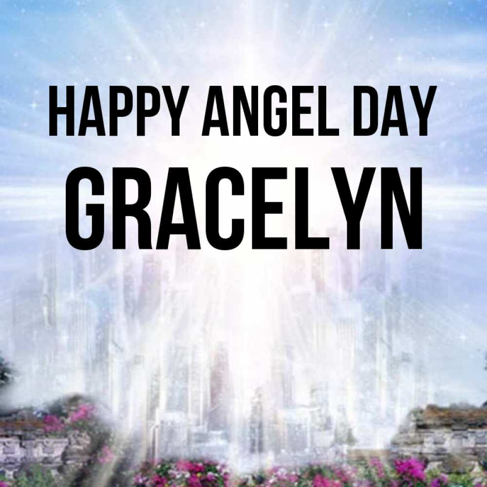Greetings card с именем, Gracelyn happy angel day небесный свет Greetings with text for free download 
