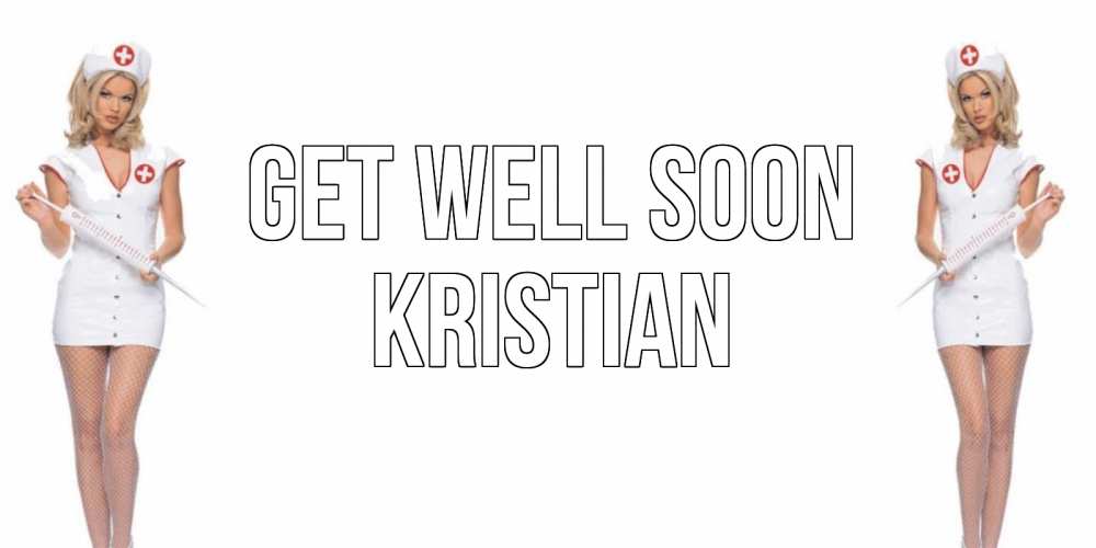 Greetings card с именем, Kristian Get well soon открытки с медсестрой Greetings with text for free download 