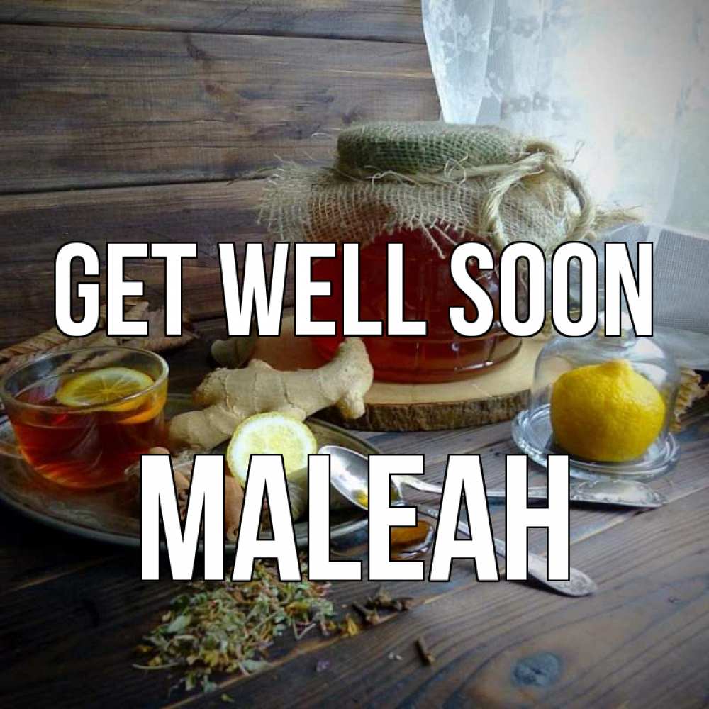 Greetings card с именем, Maleah Get well soon банка с медом Greetings with text for free download 