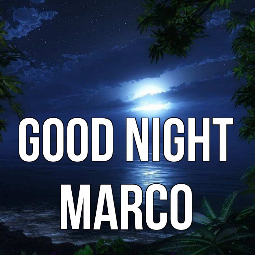 Greetings card с именем, Marco Good night тропический остров Greetings with text for free download 