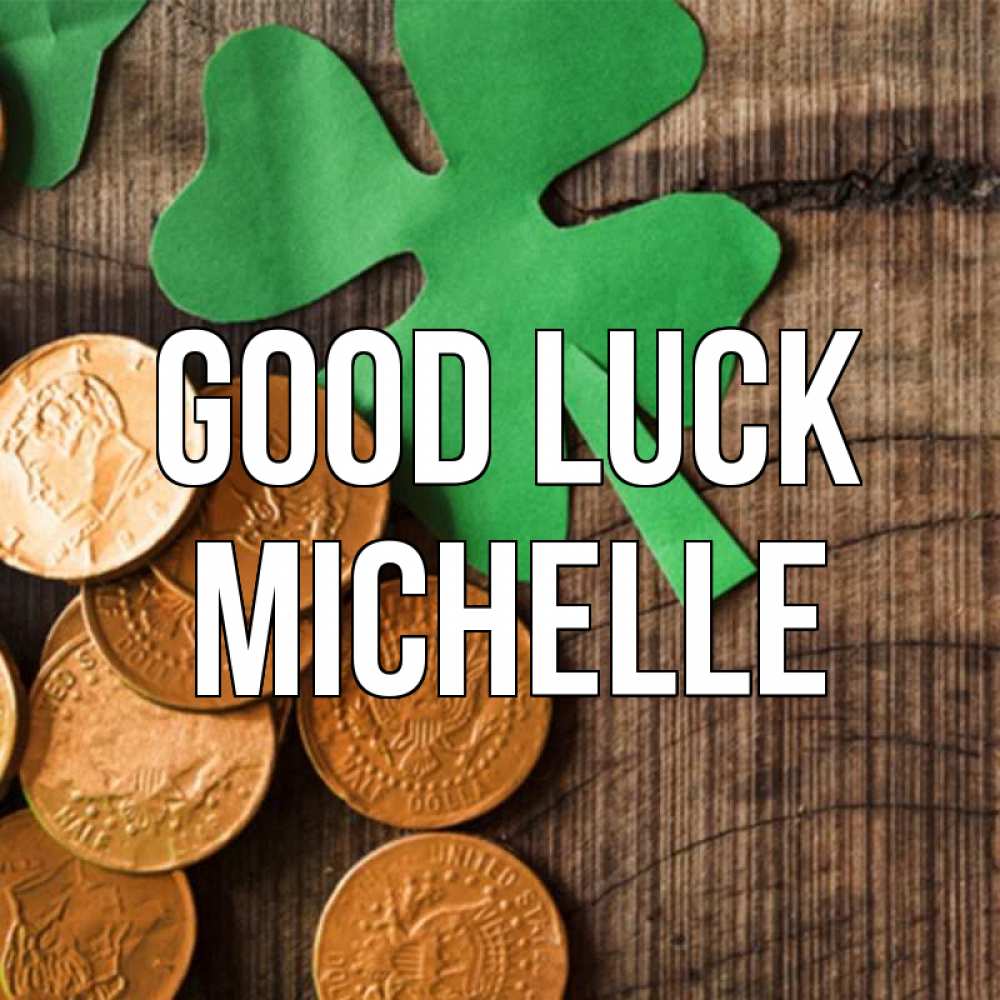 Greetings card с именем, Michelle Good luck деревянный фон Greetings with text for free download 