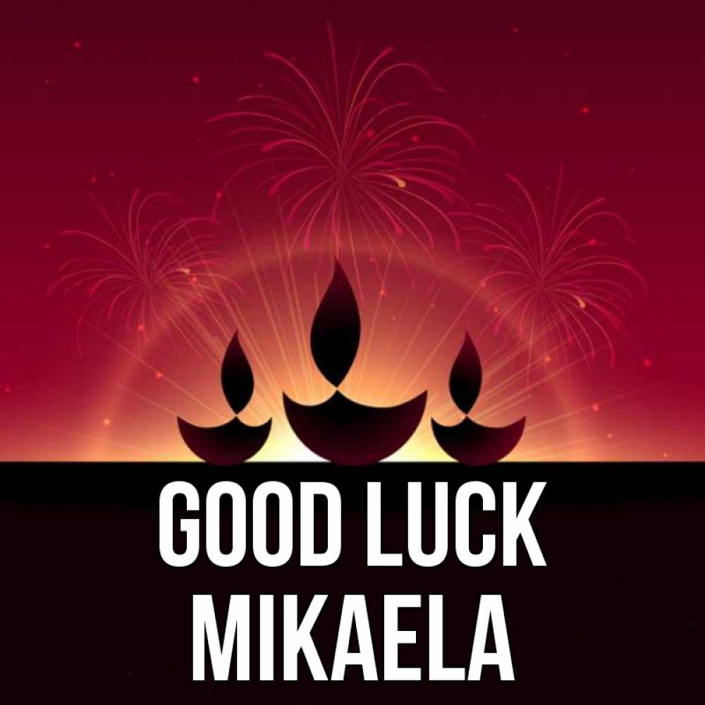 Greetings card с именем, Mikaela Good luck праздник Greetings with text for free download 