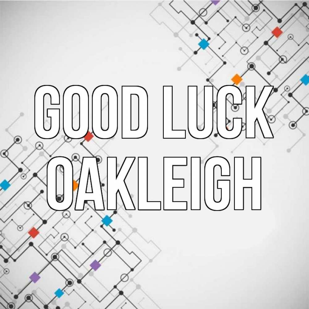 Greetings card с именем, Oakleigh Good luck на удач Greetings with text for free download 
