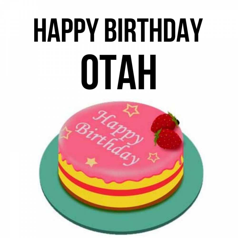 Greetings card с именем, ОТАН Happy Birthday торт, клубника, днюха Greetings with text for free download 
