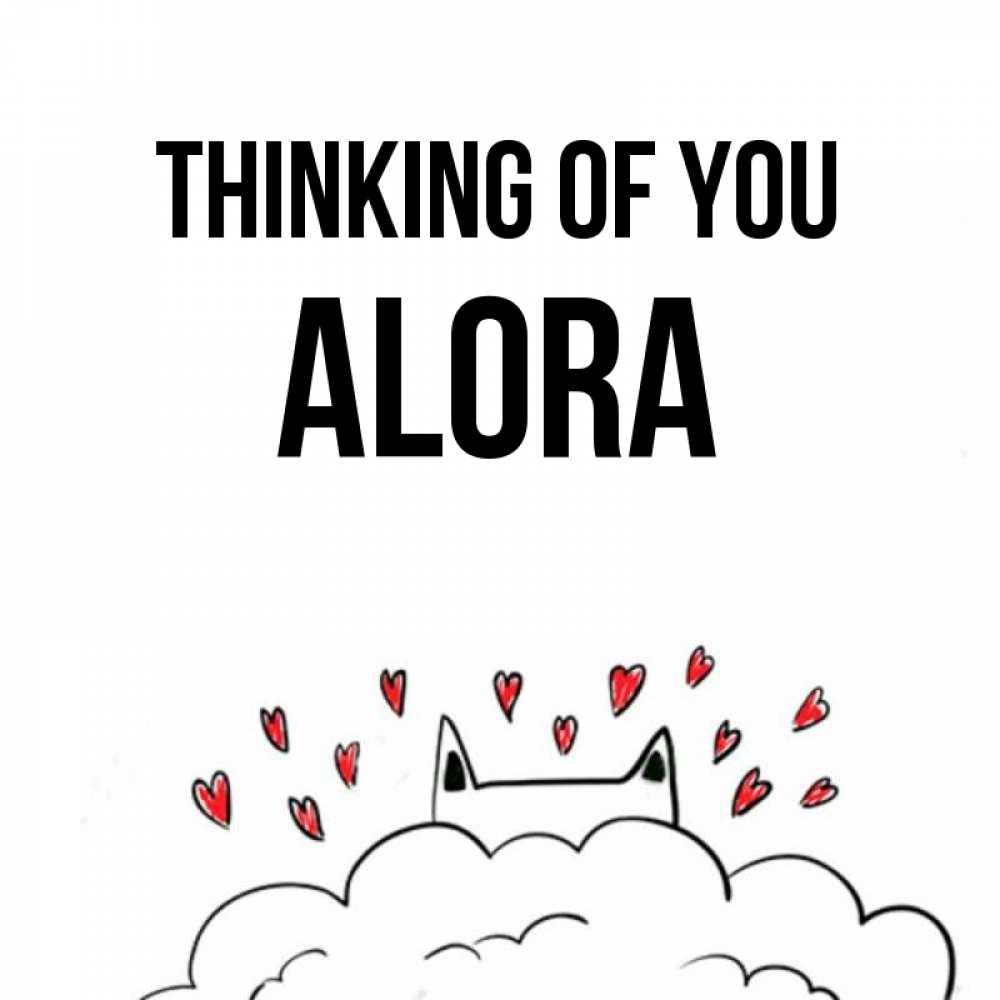 Greetings card с именем, Alora Thinking of you кот за облаком Greetings with text for free download 