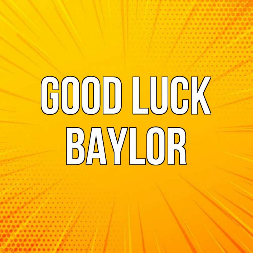 Greetings card с именем, Baylor Good luck фон Greetings with text for free download 