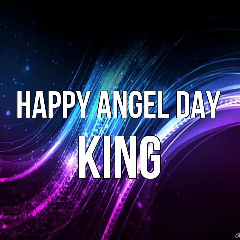 Greetings card с именем, King happy angel day фиолетовый фон Greetings with text for free download 