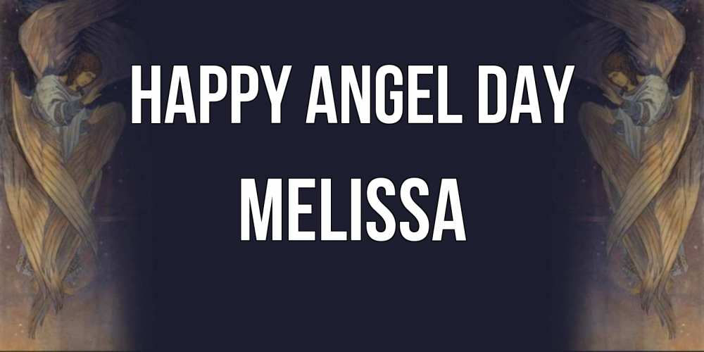 Greetings card с именем, Melissa happy angel day день ангела Greetings with text for free download 