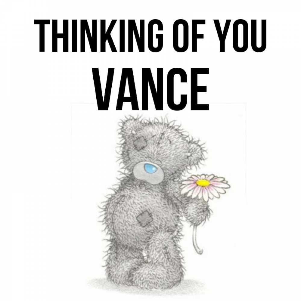 Greetings card с именем, Vance Thinking of you мысли только о тебе Greetings with text for free download 