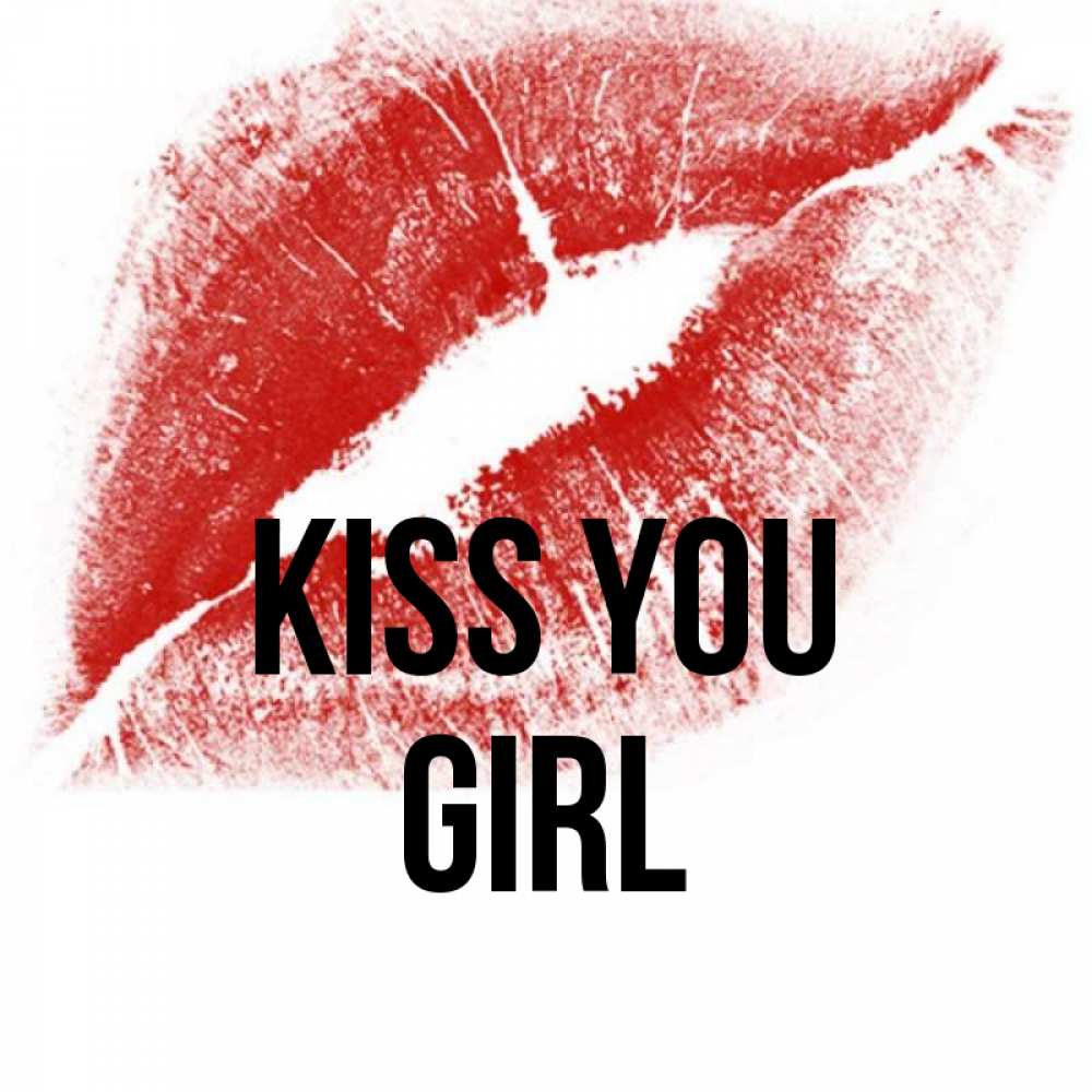 Greetings card с именем, girl Kiss you открытка с пожеланием поцелуя Greetings with text for free download 