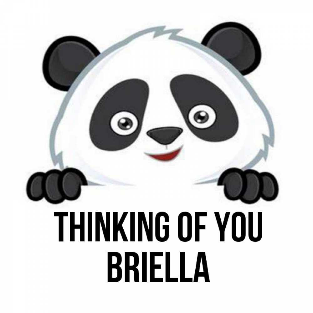 Greetings card с именем, Briella Thinking of you открытка для любимого Greetings with text for free download 