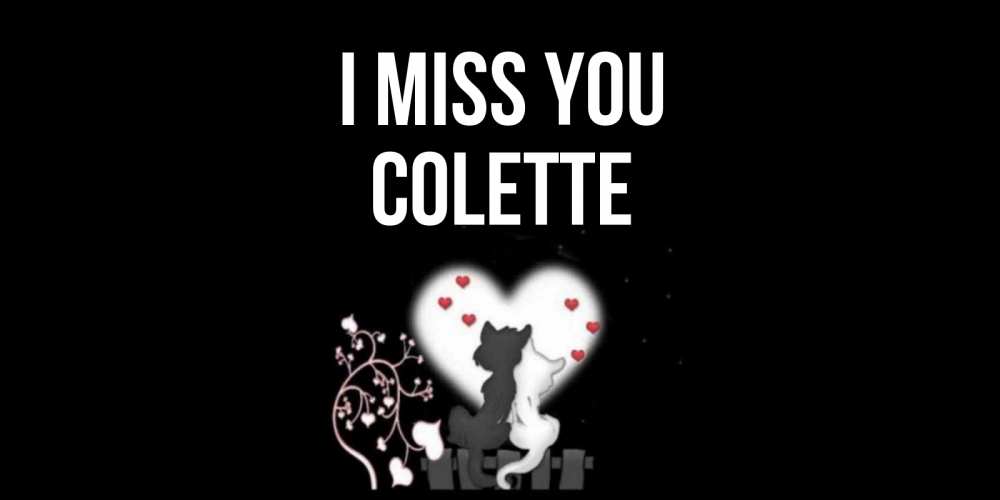 Greetings card с именем, Colette I miss you коты Greetings with text for free download 