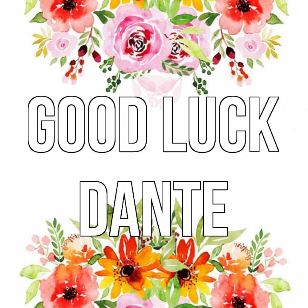 Greetings card с именем, Dante Good luck открытка с цветами акварелью Greetings with text for free download 