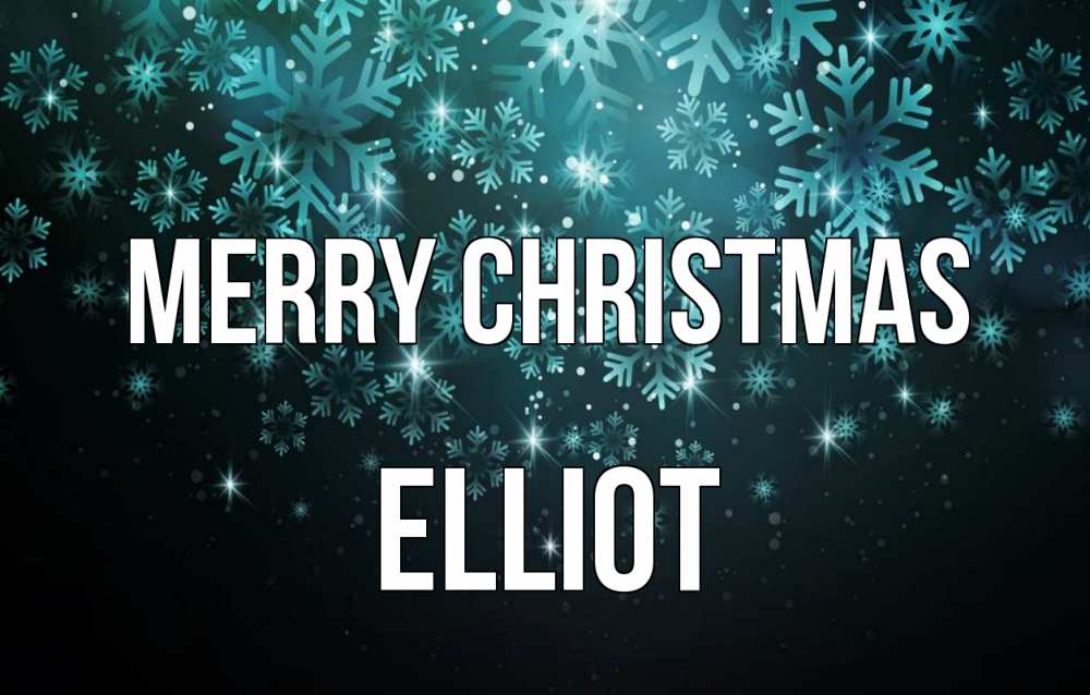 Greetings card с именем, Elliot Merry Christmas Снежинки Greetings with text for free download 